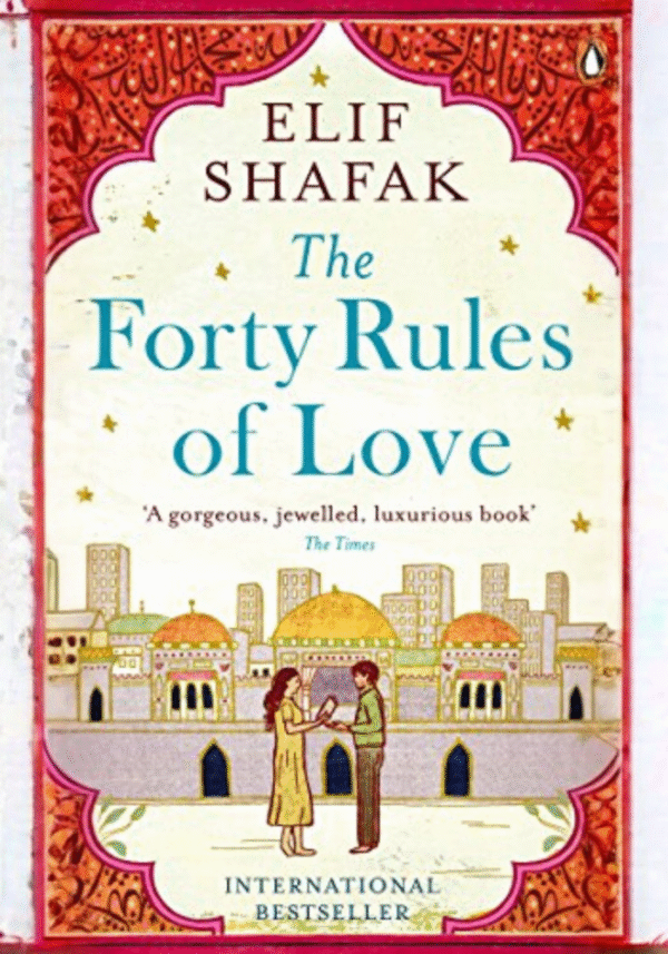 The Forty Rules of Love By Elif Shafaq