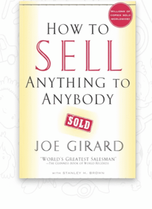 How to Sell Anything to Anybody