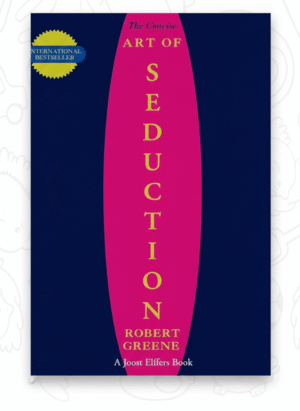 The Art of Seduction