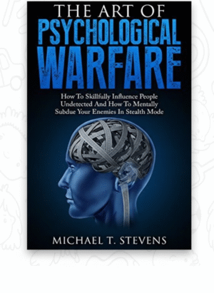The Art Of Psychological Warfare