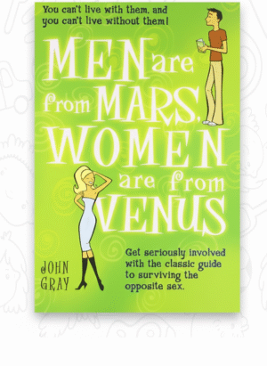 Men Are from Mars, Women Are from Venus