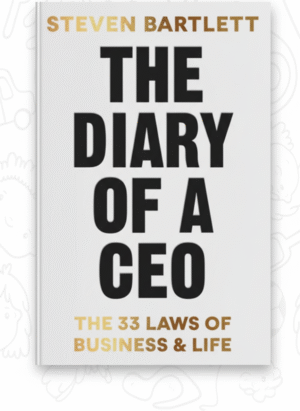 The Diary of a CEO: The 33 Laws of Business and Life