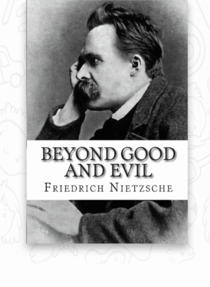 BEYOND GOOD AND EVIL